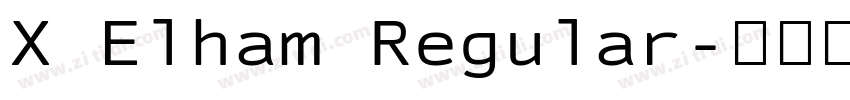 X Elham Regular字体转换